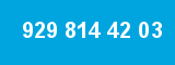 929 814 42 03 929 814 42 03
